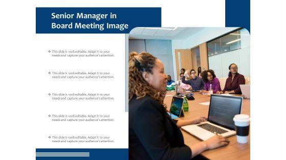 Senior_Manager_In_Board_Meeting_Image_Ppt_PowerPoint_Presentation_Layouts_Background_Image_PDF_Slide_1.jpg