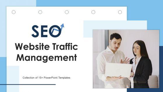 Seo_Website_Traffic_Management_Ppt_PowerPoint_Presentation_Complete_Deck_With_Slides_Slide_1.jpg