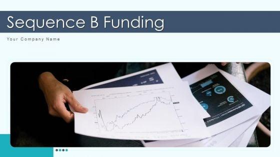 Sequence_B_Funding_Ppt_PowerPoint_Presentation_Complete_Deck_With_Slides_Slide_1.jpg