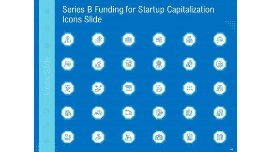 Series_B_Funding_For_Startup_Capitalization_Ppt_PowerPoint_Presentation_Complete_Deck_With_Slides_Slide_40.jpg