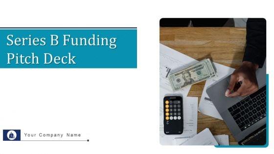Series_B_Funding_Pitch_Deck_Ppt_PowerPoint_Presentation_Complete_With_Slides_Slide_1.jpg