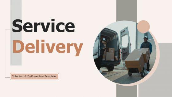 Service_Delivery_Ppt_PowerPoint_Presentation_Complete_Deck_With_Slides_Slide_1.jpg
