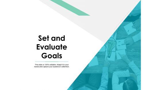 Set_And_Evaluate_Goals_Ppt_PowerPoint_Presentation_Slides_Icons_Slide_1.jpg