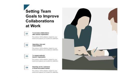 Setting_Team_Goals_To_Improve_Collaborations_At_Work_Ppt_PowerPoint_Presentation_Portfolio_Display_Slide_1.jpg
