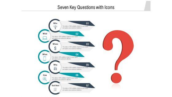 Seven_Key_Questions_With_Icons_Ppt_PowerPoint_Presentation_Model_Slides_PDF_Slide_1.jpg