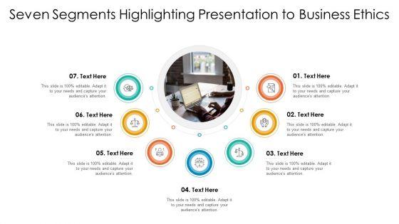 Seven_Segments_Highlighting_Presentation_To_Business_Ethics_Ppt_PowerPoint_Presentation_File_Background_Image_PDF_Slide_1.jpg