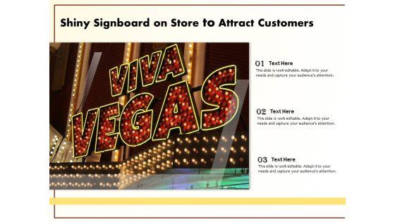 Shiny_Signboard_On_Store_To_Attract_Customers_Ppt_PowerPoint_Presentation_Background_Designs_PDF_Slide_1.jpg