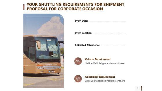 Shipment_Proposal_For_Corporate_Occasion_Ppt_PowerPoint_Presentation_Complete_Deck_With_Slides_Slide_8.jpg