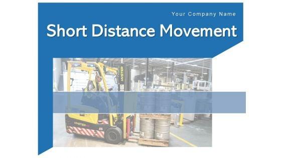 Short_Distance_Movement_Product_Material_Process_Ppt_PowerPoint_Presentation_Complete_Deck_Slide_1.jpg