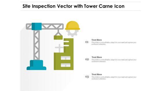 Site_Inspection_Vector_With_Tower_Carne_Icon_Ppt_PowerPoint_Presentation_File_Information_PDF_Slide_1.jpg