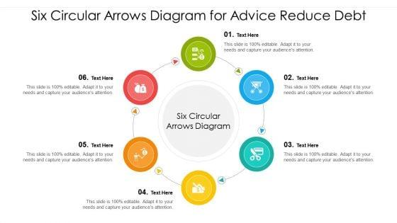 Six_Circular_Arrows_Diagram_For_Advice_Reduce_Debt_Mockup_PDF_Slide_1.jpg
