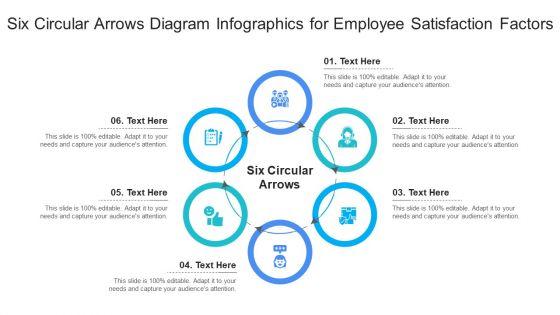 Six_Circular_Arrows_Diagram_Infographics_For_Employee_Satisfaction_Factors_Pictures_PDF_Slide_1.jpg