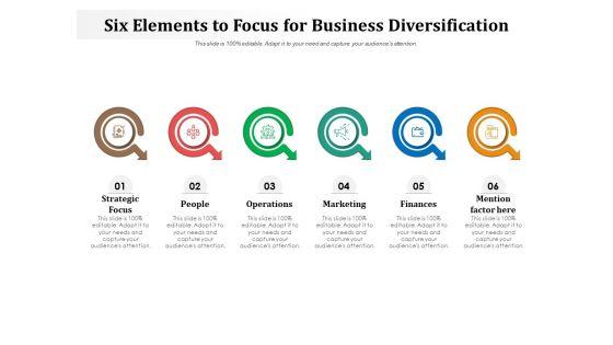 Six_Elements_To_Focus_For_Business_Diversification_Ppt_PowerPoint_Presentation_Inspiration_Portrait_PDF_Slide_1.jpg