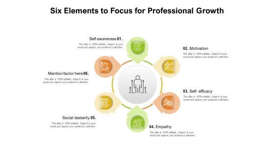 Six_Elements_To_Focus_For_Professional_Growth_Ppt_PowerPoint_Presentation_Gallery_Master_Slide_PDF_Slide_1.jpg