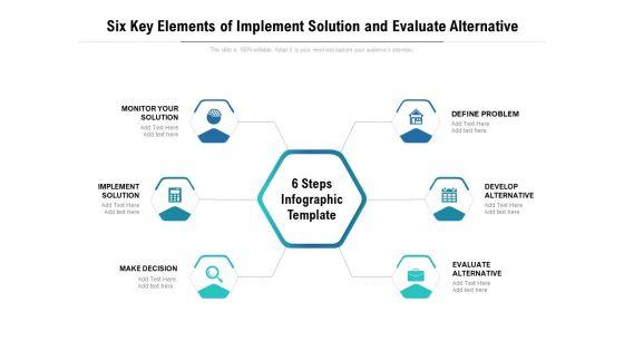 Six_Key_Elements_Of_Implement_Solution_And_Evaluate_Alternative_Ppt_PowerPoint_Presentation_File_Professional_PDF_Slide_1.jpg