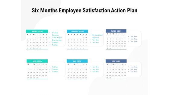 Six_Months_Employee_Satisfaction_Action_Plan_Ppt_PowerPoint_Presentation_Infographics_Deck_Slide_1.jpg