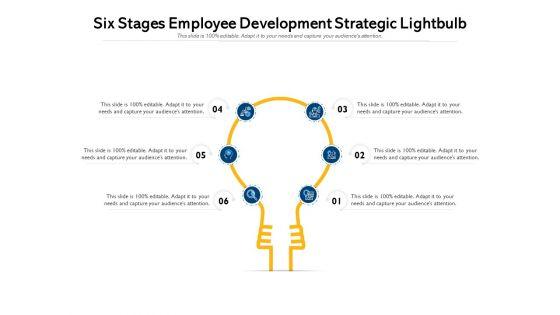 Six_Stages_Employee_Development_Strategic_Lightbulb_Ppt_PowerPoint_Presentation_Professional_Slides_PDF_Slide_1.jpg