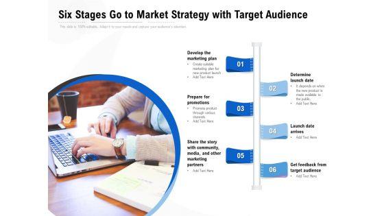 Six_Stages_Go_To_Market_Strategy_With_Target_Audience_Ppt_PowerPoint_Presentation_Summary_Picture_PDF_Slide_1.jpg