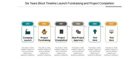 Six_Years_Block_Timeline_Launch_Fundraising_And_Project_Completion_Ppt_PowerPoint_Presentation_Model_Master_Slide_Slide_1.jpg