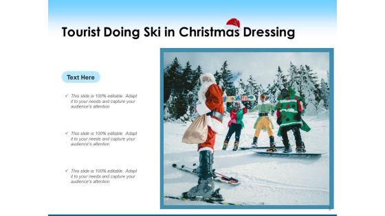 Ski_Board_Christmas_Dressing_Tourist_Enjoying_Ppt_PowerPoint_Presentation_Complete_Deck_Slide_9.jpg
