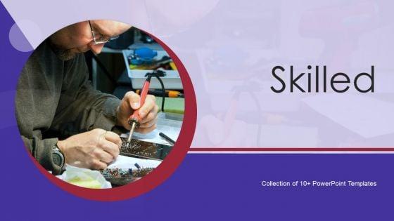 Skilled_Ppt_PowerPoint_Presentation_Complete_With_Slides_Slide_1.jpg