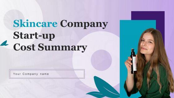 Skincare_Company_Start-Up_Cost_Summary_Ppt_PowerPoint_Presentation_Complete_Deck_With_Slides_Slide_1.jpg