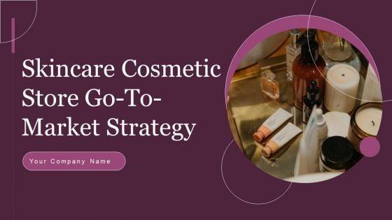 Skincare_Cosmetic_Store_Go_To_Market_Strategy_Slide_1.jpg