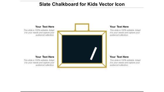 Slate_Chalkboard_For_Kids_Vector_Icon_Ppt_PowerPoint_Presentation_Layouts_Picture_PDF_Slide_1.jpg