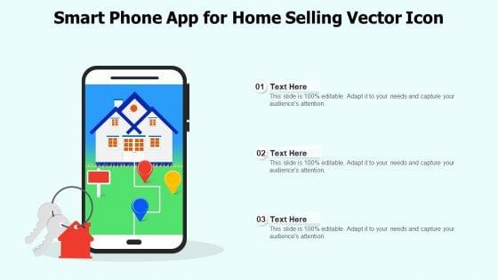 Smart_Phone_App_For_Home_Selling_Vector_Icon_Ppt_PowerPoint_Presentation_File_Infographics_PDF_Slide_1.jpg