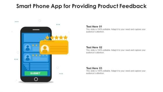 Smart_Phone_App_For_Providing_Product_Feedback_Ppt_PowerPoint_Presentation_File_Infographics_PDF_Slide_1.jpg