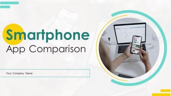 Smartphone_App_Comparison_Ppt_PowerPoint_Presentation_Complete_Deck_With_Slides_Slide_1.jpg