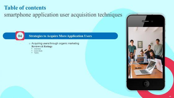 Smartphone_Application_User_Acquisition_Techniques_Ppt_PowerPoint_Presentation_Complete_Deck_With_Slides_Slide_40.jpg
