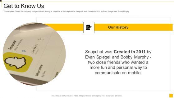 Snapchat_Capital_Investment_Elevator_Pitch_Deck_Get_To_Know_Us_Information_PDF_Slide_1.jpg