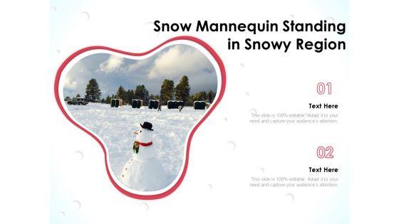 Snow_Mannequin_Standing_In_Snowy_Region_Ppt_PowerPoint_Presentation_File_Background_Images_PDF_Slide_1.jpg