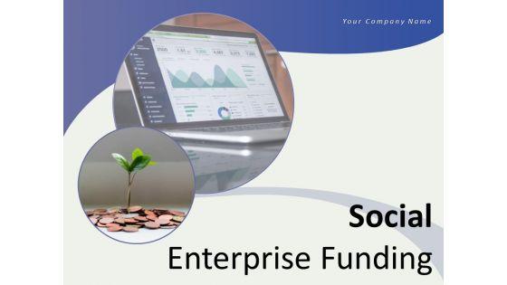 Social_Enterprise_Funding_Ppt_PowerPoint_Presentation_Complete_Deck_With_Slides_Slide_1.jpg