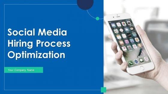 Social_Media_Hiring_Process_Optimization_Ppt_PowerPoint_Presentation_Complete_Deck_With_Slides_Slide_1.jpg