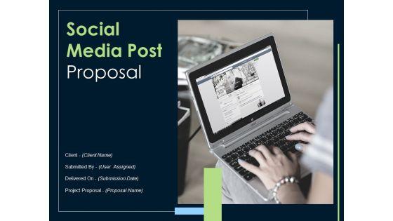 Social_Media_Post_Proposal_Ppt_PowerPoint_Presentation_Complete_Deck_With_Slides_Slide_1.jpg