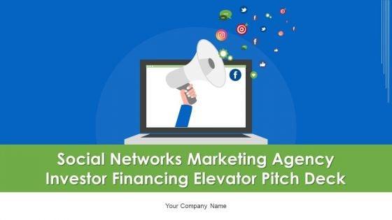 Social_Networks_Marketing_Agency_Investor_Financing_Elevator_Pitch_Deck_Ppt_PowerPoint_Presentation_Complete_Deck_With_Slides_Slide_1.jpg
