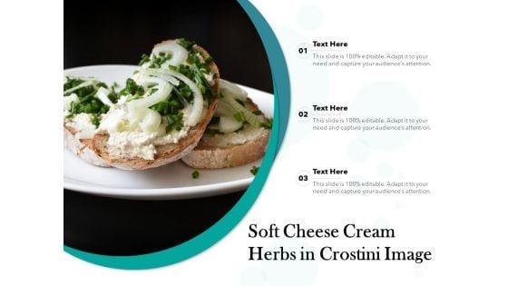 Soft_Cheese_Cream_Herbs_In_Crostini_Image_Ppt_PowerPoint_Presentation_Icon_Background_PDF_Slide_1.jpg