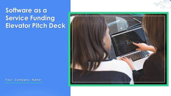 Software_As_A_Service_Funding_Elevator_Pitch_Deck_Ppt_PowerPoint_Presentation_Complete_Deck_With_Slides_Slide_1.jpg