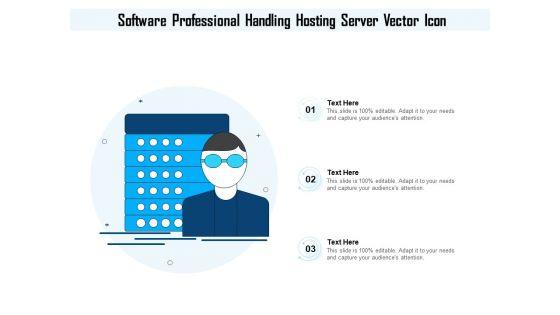 Software_Professional_Handling_Hosting_Server_Vector_Icon_Ppt_PowerPoint_Presentation_File_Graphics_PDF_Slide_1.jpg