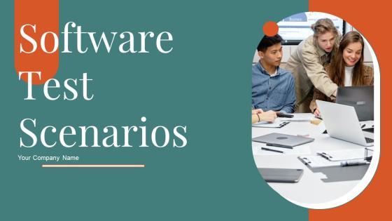 Software Test Scenarios Ppt PowerPoint Presentation Complete Deck With Slides Software Test Scenarios Ppt PowerPoint Presentation Complete Deck With Slides