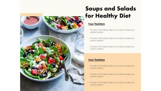 Soups_And_Salads_For_Healthy_Diet_Ppt_PowerPoint_Presentation_Layouts_Background_Image_PDF_Slide_1.jpg