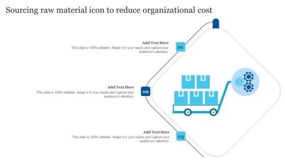 Sourcing_Raw_Material_Icon_To_Reduce_Organizational_Cost_Formats_PDF_Slide_1.jpg
