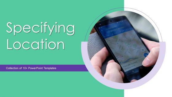Specifying_Location_Ppt_PowerPoint_Presentation_Complete_Deck_With_Slides_Slide_1.jpg
