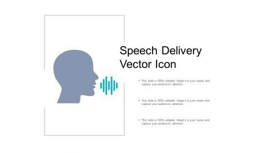 Speech_Delivery_Vector_Icon_Ppt_PowerPoint_Presentation_Portfolio_Structure_Slide_1.jpg