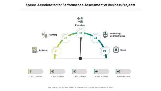 Speed_Accelerator_For_Performance_Assessment_Of_Business_Projects_Ppt_PowerPoint_Presentation_Show_Example_Introduction_PDF_Slide_1.jpg