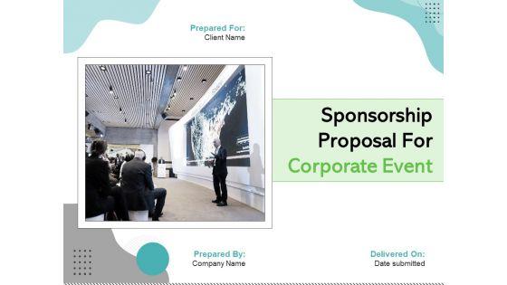 Sponsorship_Proposal_For_Corporate_Event_Ppt_PowerPoint_Presentation_Complete_Deck_With_Slides_Slide_1.jpg