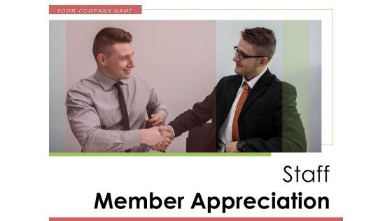 Staff_Member_Appreciation_Employee_Performance_Financial_Ppt_PowerPoint_Presentation_Complete_Deck_Slide_1.jpg
