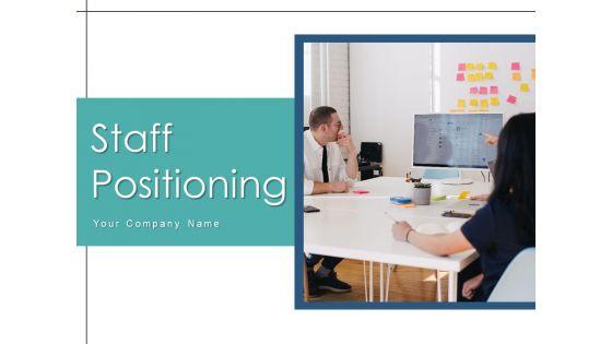 Staff_Positioning_Goal_Communications_Ppt_PowerPoint_Presentation_Complete_Deck_Slide_1.jpg